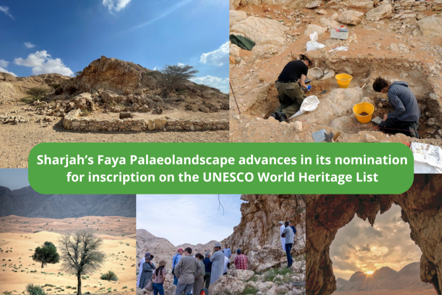 Sharjah’s Faya Palaeolandscape advances in its nomination for inscription on the UNESCO World Heritage List
